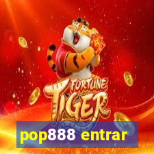 pop888 entrar